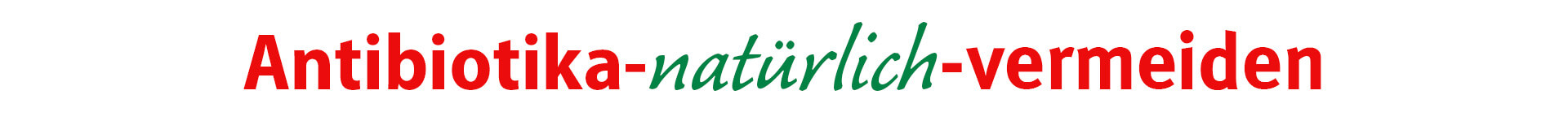 Antibiotika_natürlich_vermeiden