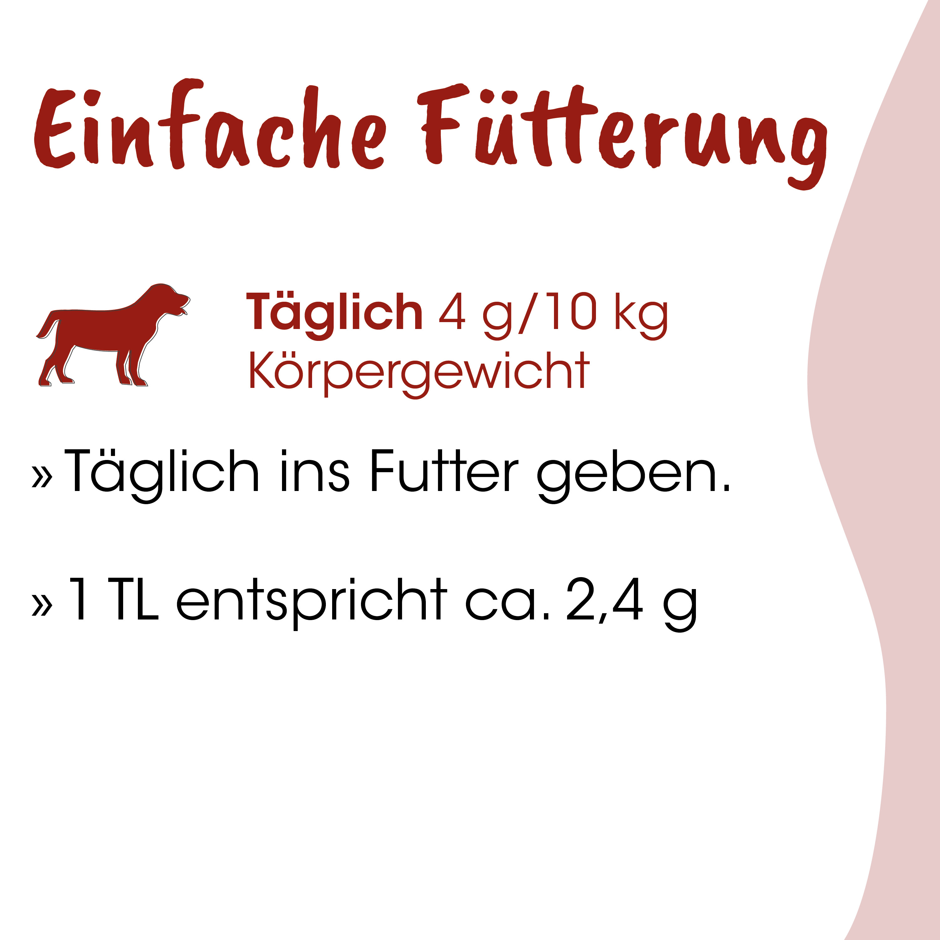 Tierfutter, Hundeernährung, Kohlenhydrate, Gehalt 4 g/10 kg, Futtermenge 1 TL entspricht ca. 2.4 g